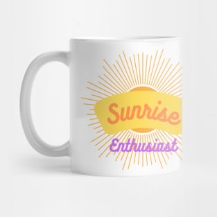Sunrise lover enthusiast Mug